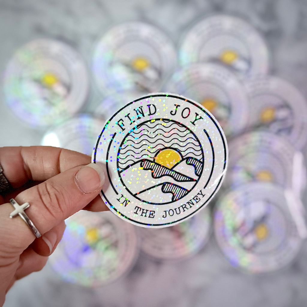 Find Joy In The Journey Holographic Sticker