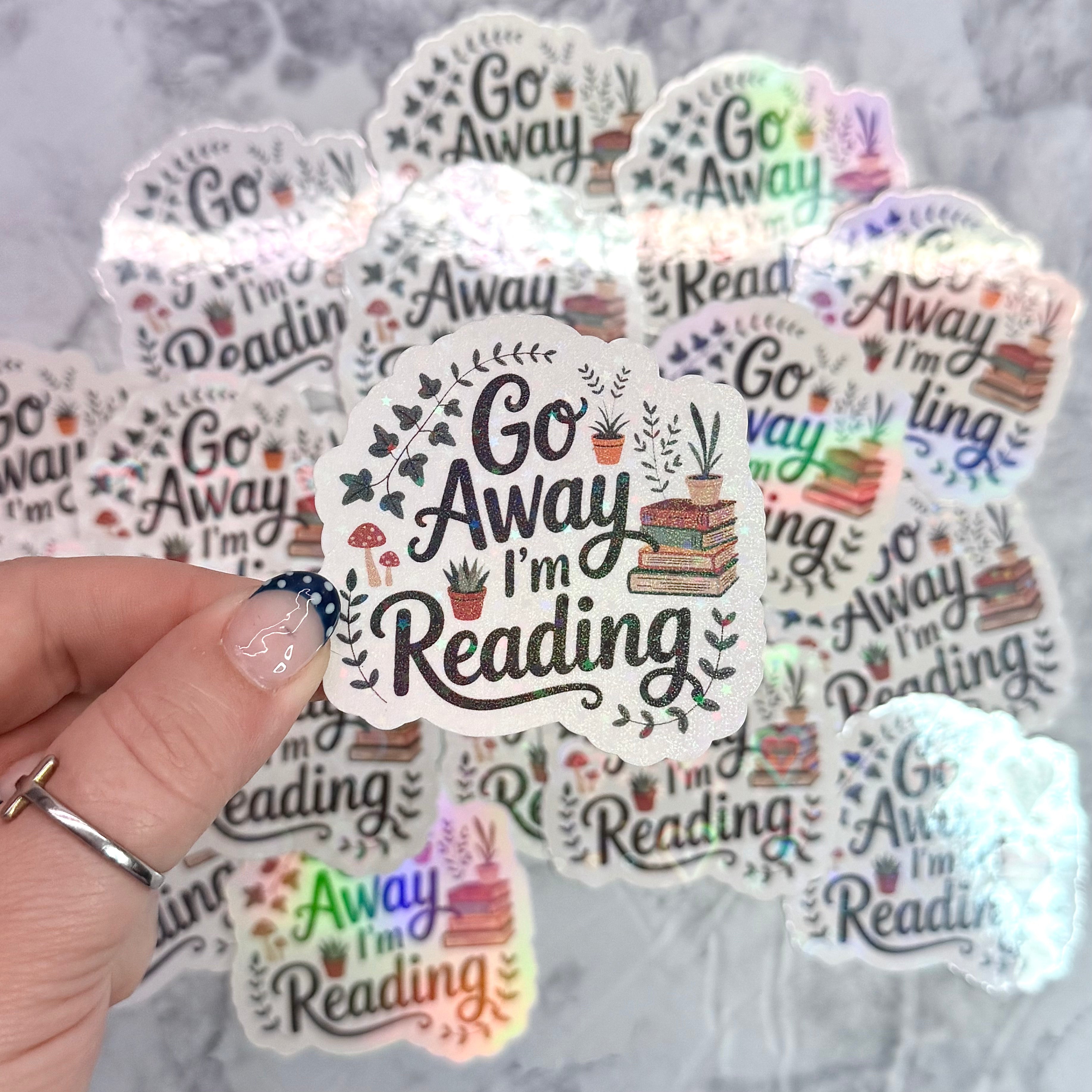 Go Away I'm Reading Holographic Sticker
