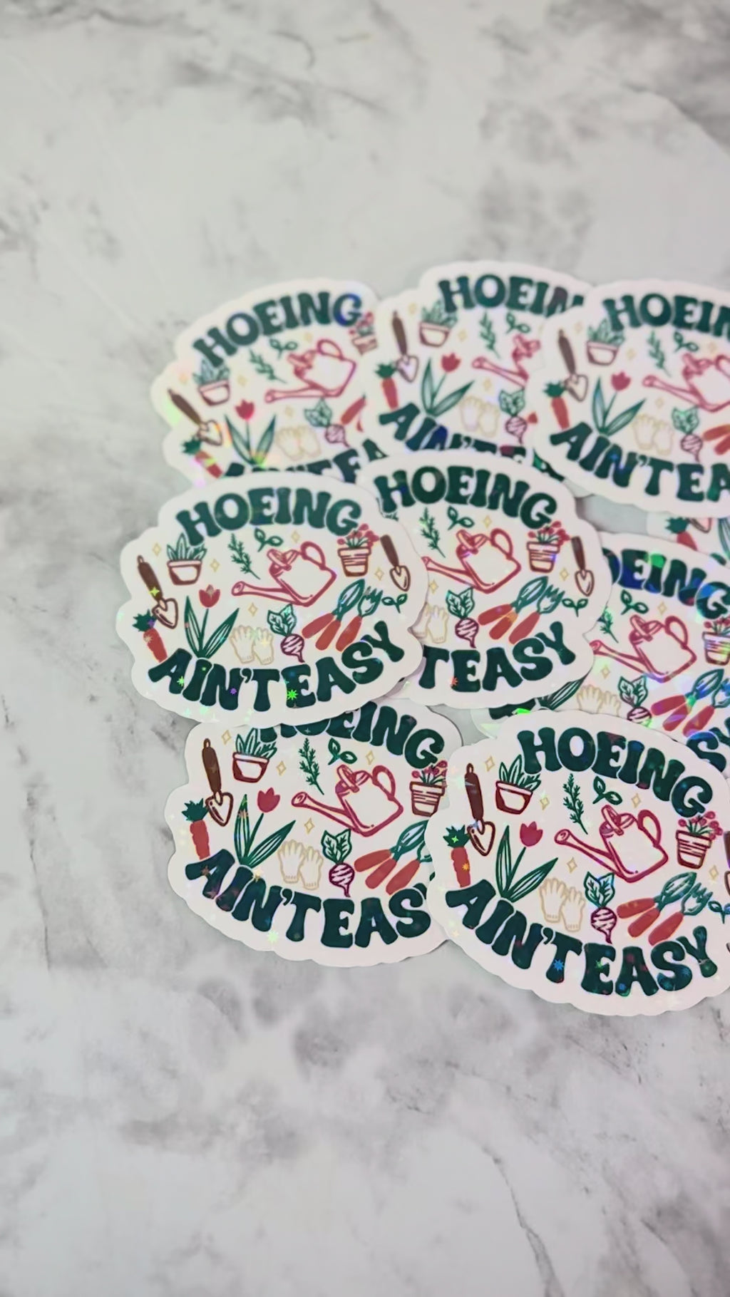Hoeing Ain't Easy Holographic Sticker