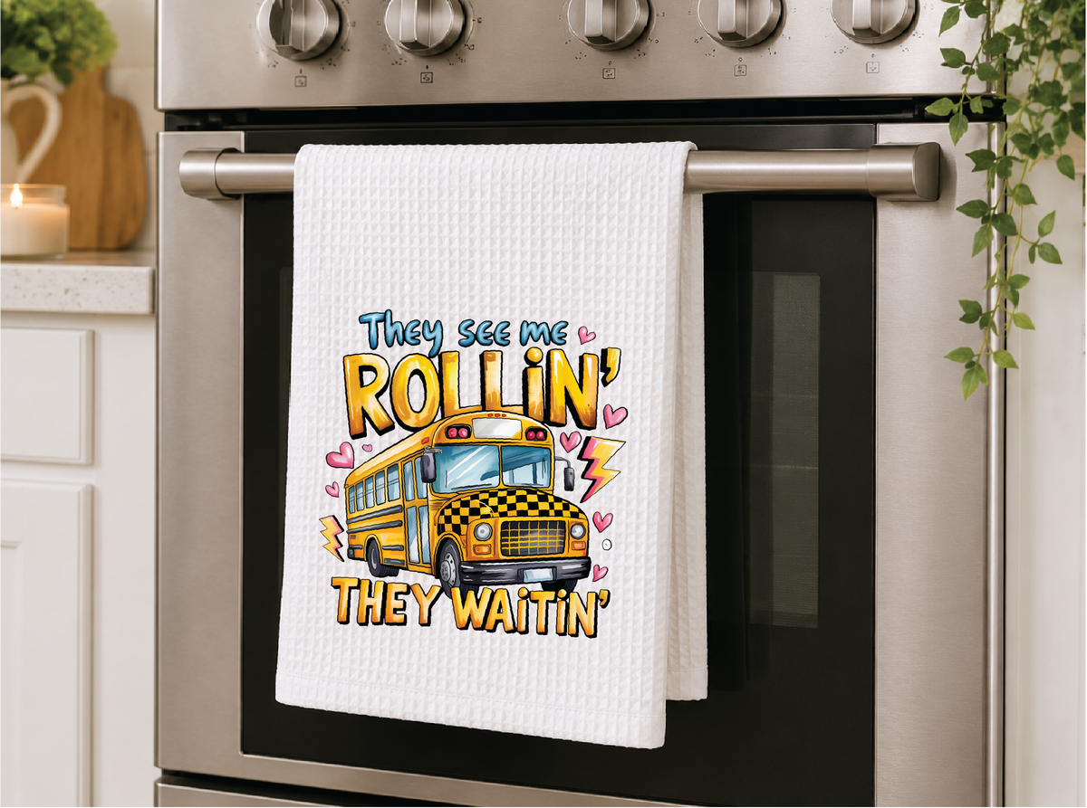They See Me Rollin' They Waitin' Dish Towel